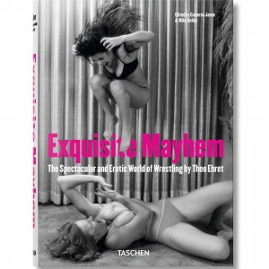 Exquisite Mayhem The Spectacular and Erotic World of Wrestling Hardcover Book (gray)
