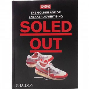 Sneaker Freaker Soled Out Golden Age of Sneaker Advertising Book (black)